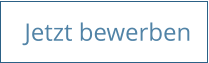 Jetzt bewerben