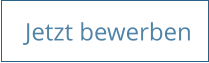 Jetzt bewerben